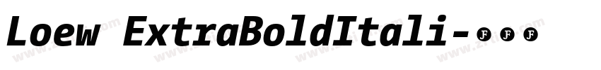 Loew ExtraBoldItali字体转换 Loew ExtraBoldItali字体转换